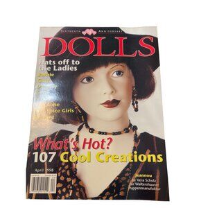 Vintage Dolls The Collectors Magazine April 1998 What's Hot 107 Cool Creations